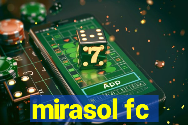 mirasol fc